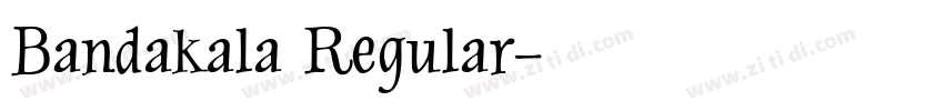 Bandakala Regular字体转换